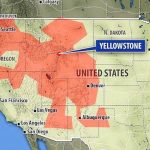 A Massive Lake Of Molten Carbon The Size Of Mexico Was Just Within If Yellowstone Erupts Which States Would Be Affected Map