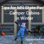 Tips For Mn State Park Camper Cabins In Winter Pertaining To Minnesota State Park Camper Cabins Map